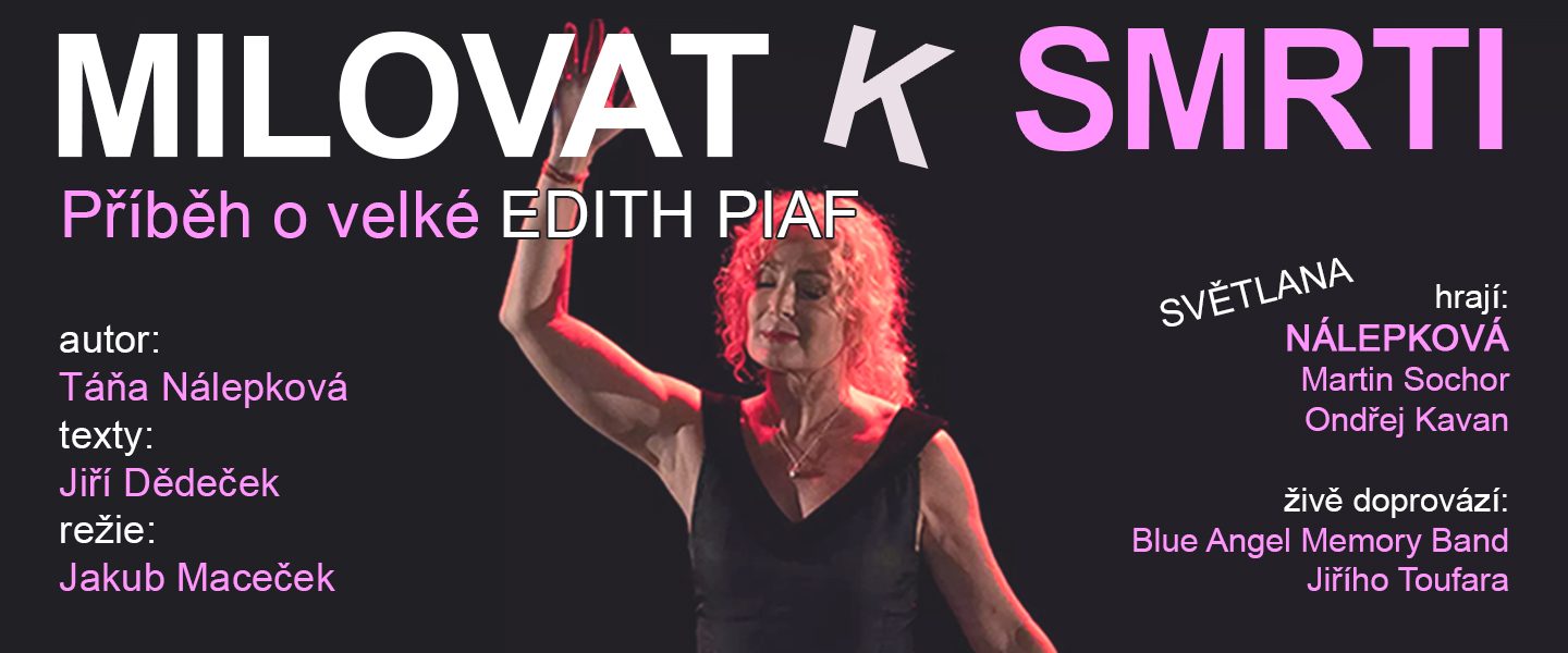 Milovat k smrti - Příběh o velké Edith Piaf