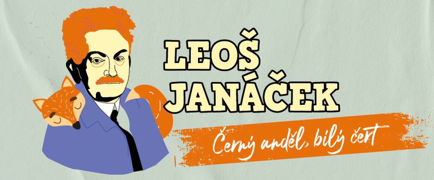 Leoš Janáček - Černý anděl, bílý čert
